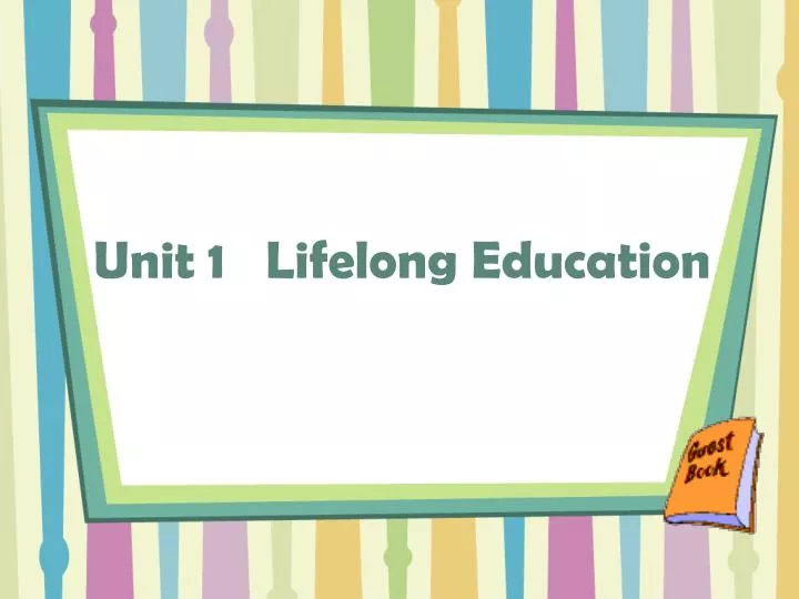 unit 1 lifelong education