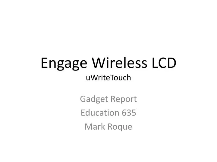 engage wireless lcd uwritetouch
