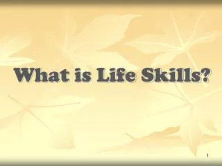 What is Life Skills?