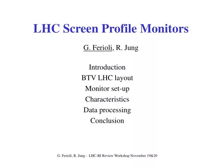lhc screen profile monitors g ferioli r jung