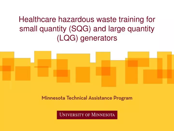 healthcare hazardous waste training for small quantity sqg and large quantity lqg generators