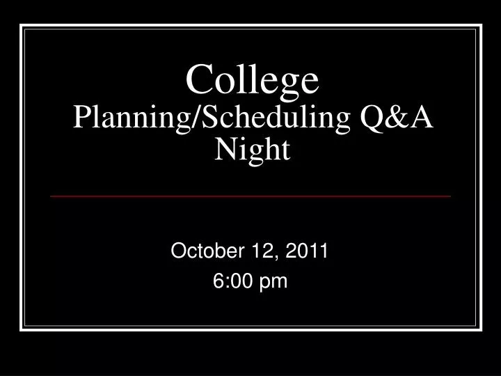 college planning scheduling q a night