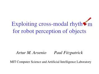 Exploiting cross-modal rhythm for robot perception of objects
