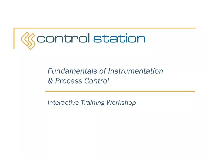 fundamentals of instrumentation process control interactive training workshop