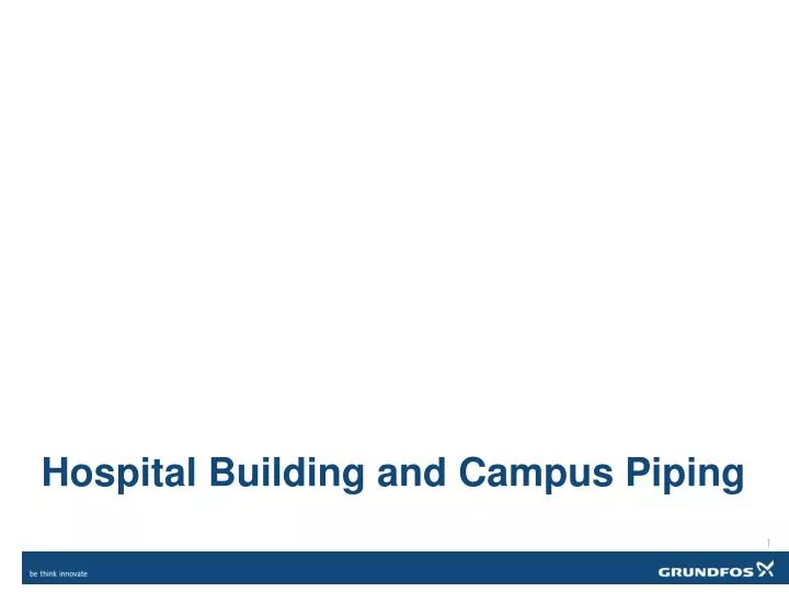 hospital building and campus piping