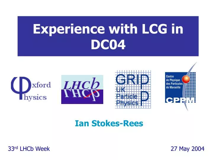 experience with lcg in dc04
