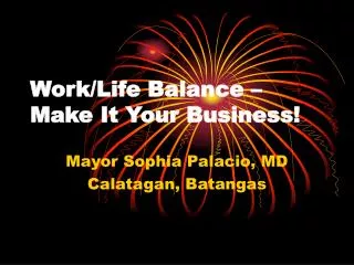Work/Life Balance – Make It Your Business!