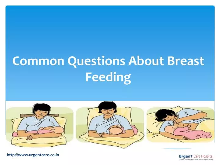common questions about breast feeding