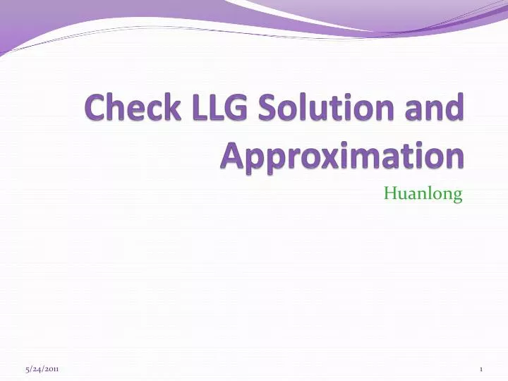 check llg solution and approximation