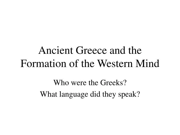 ancient greece and the formation of the western mind