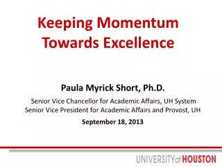 Keeping Momentum Towards Excellence
