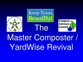 The Master Composter / YardWise Revival