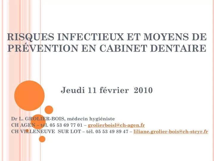 risques infectieux et moyens de pr vention en cabinet dentaire jeudi 11 f vrier 2010