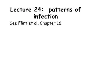 Lecture 24: patterns of infection