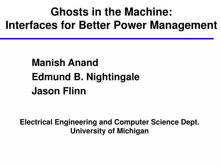 ghosts in the machine interfaces for better power management