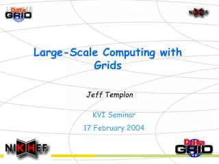 Large-Scale Computing with Grids