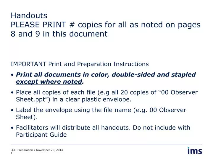 handouts please print copies for all as noted on pages 8 and 9 in this document