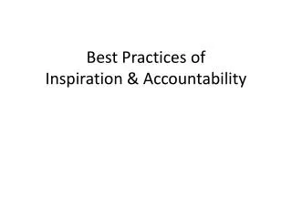 Best Practices of Inspiration &amp; Accountability