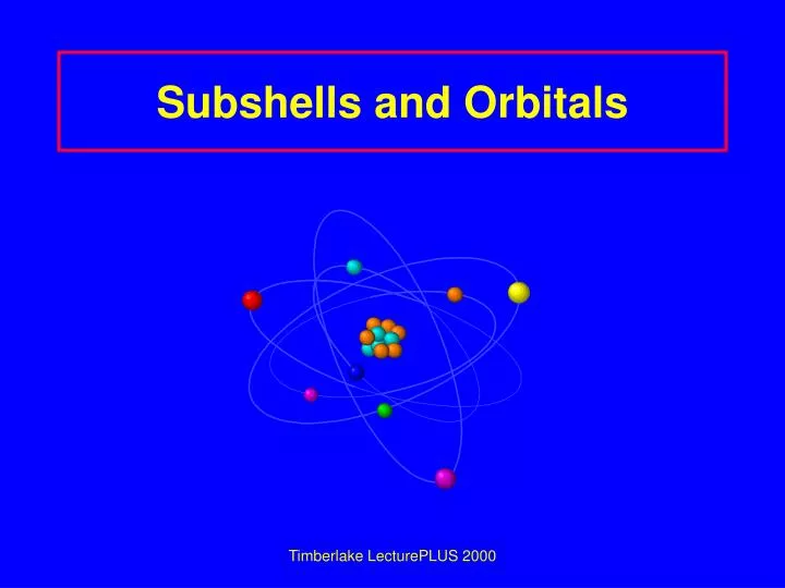 subshells and orbitals