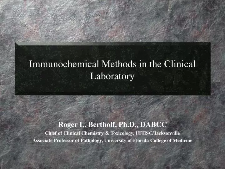 immunochemical methods in the clinical laboratory