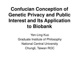 Confucian Conception of Genetic Privacy and Public Interest and Its Application to Biobank