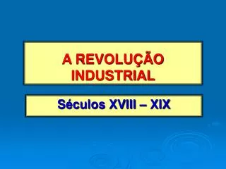 a revolu o industrial