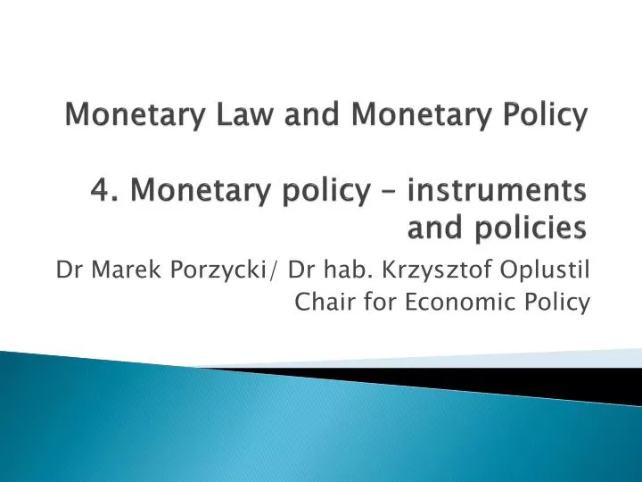 monetary law and monetary policy 4 monetary policy instruments and policies