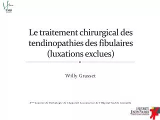 le traitement chirurgical des tendinopathies des fibulaires luxations exclues