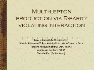Multi-lepton production via R-parity violating interaction