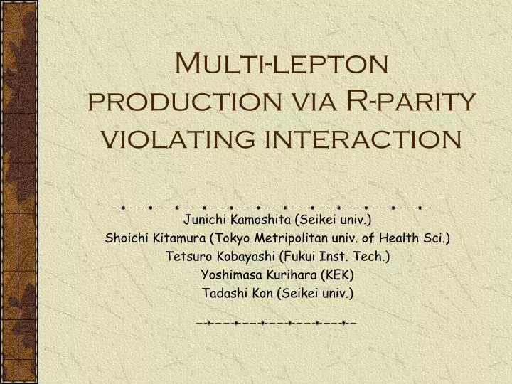 multi lepton production via r parity violating interaction