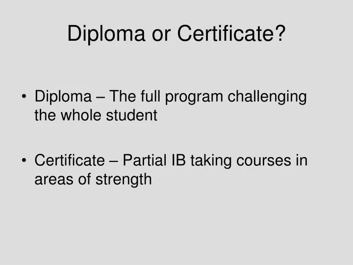 diploma or certificate