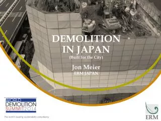 DEMOLITION IN JAPAN (Built for the City)