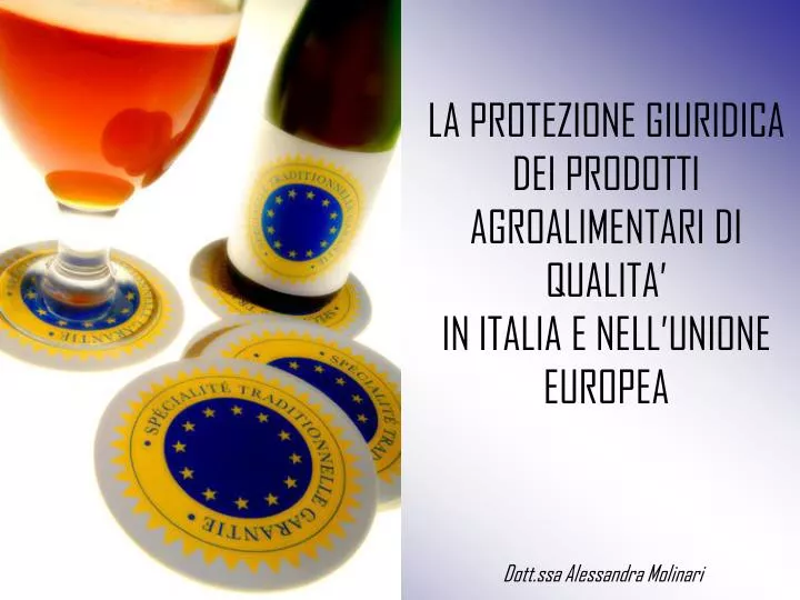 la protezione giuridica dei prodotti agroalimentari di qualita in italia e nell unione europea