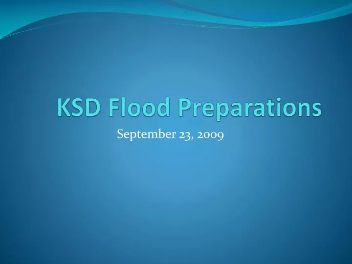 ksd flood preparations