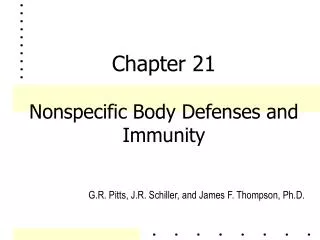 Chapter 21 Nonspecific Body Defenses and Immunity