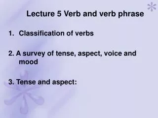 Lecture 5 Verb and verb phrase