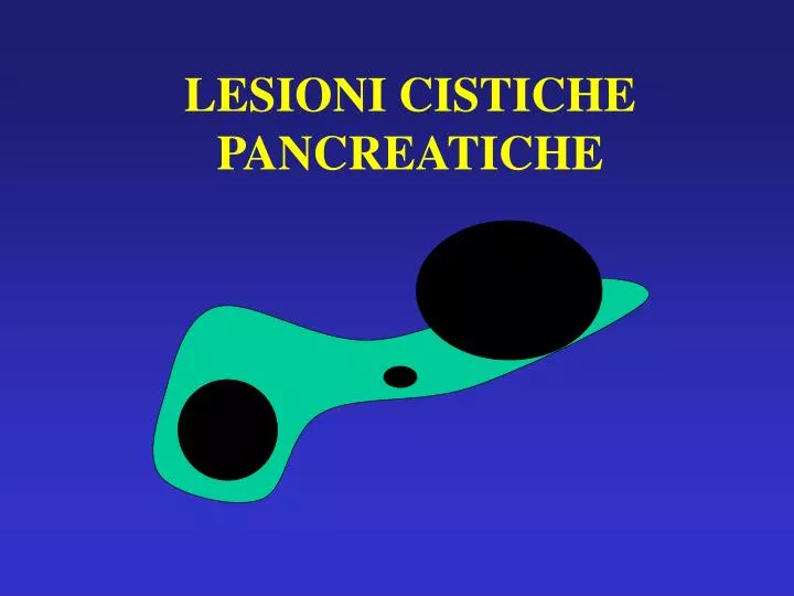 lesioni cistiche pancreatiche