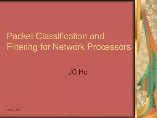 Packet Classification and Filtering for Network Processors