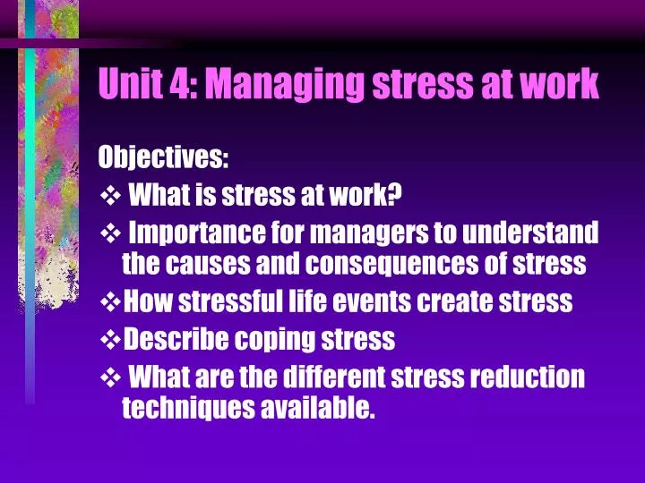 unit 4 managing stress at work
