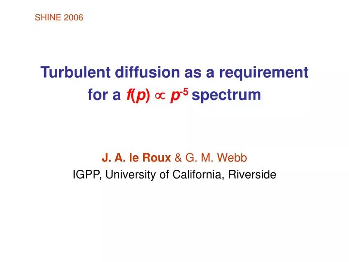 turbulent diffusion as a requirement for a f p p 5 spectrum