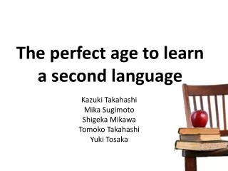 The perfect age to learn a second language