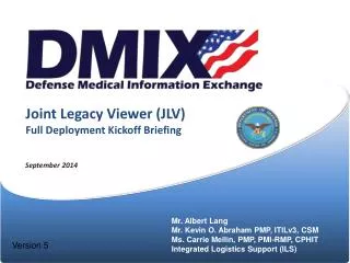 Joint Legacy Viewer (JLV) Full Deployment Kickoff Briefing