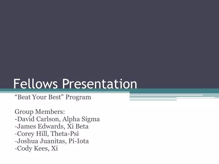 fellows presentation