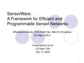 SensorWare: A Framework for Efficient and Programmable Sensor Networks