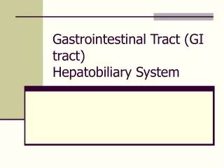 PPT - Gastrointestinal Tract System PowerPoint Presentation, Free ...