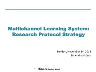 Multichannel Learning System: Research Protocol Strategy