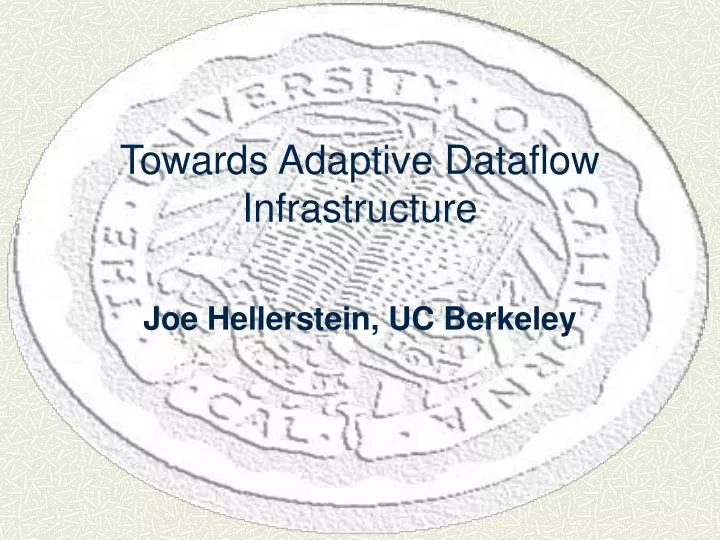 towards adaptive dataflow infrastructure