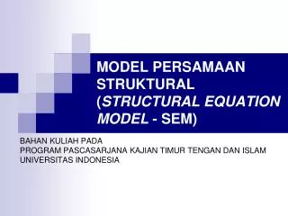 MODEL PERSAMAAN STRUKTURAL ( STRUCTURAL EQUATION MODEL - SEM)