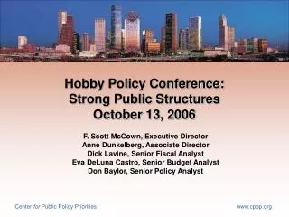 Hobby Policy Conference: Strong Public Structures October 13, 2006