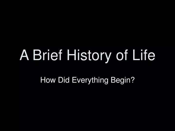 a brief history of life